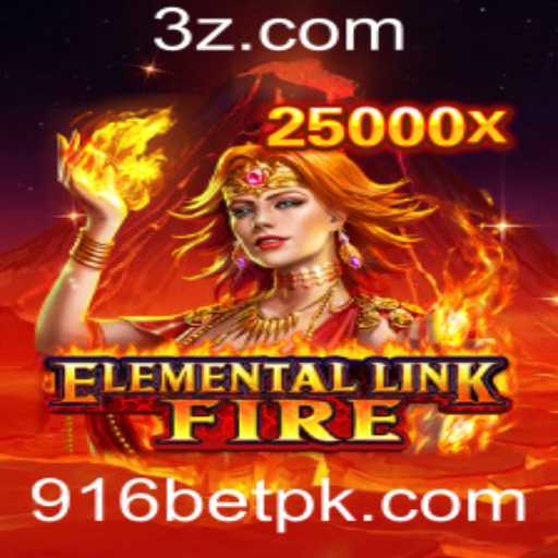 ElementalLinkFire: Descubra o Mundo Fascinante do Novo Jogo 916bet